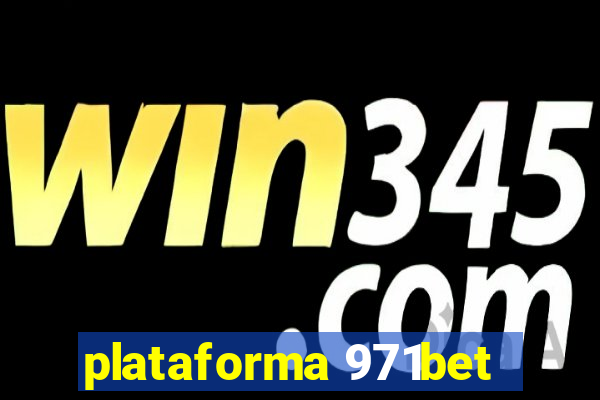 plataforma 971bet